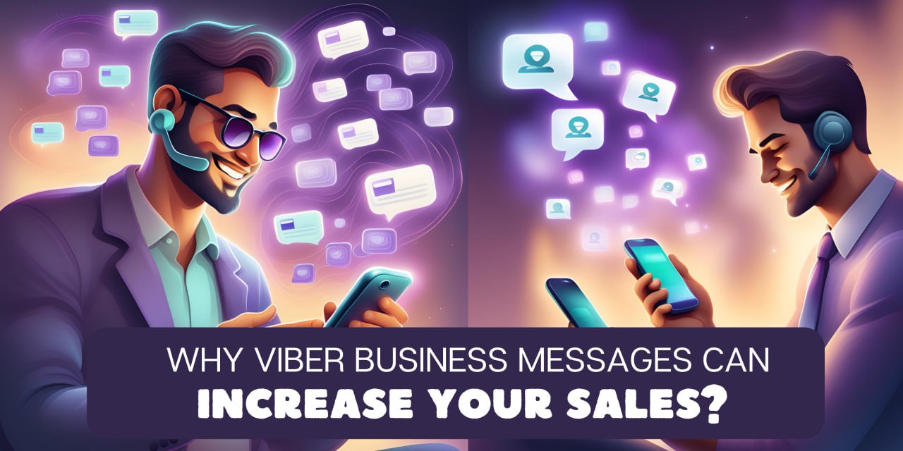 Why Viber Business Messages Can Increase Your Sales?